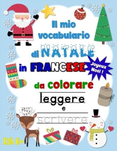 Cover for I Quaderni Di Celine · Il mio vocabolario francese di Natale da colorare, leggere e scrivere (Pocketbok) (2020)