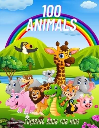 Cover for Cary Baxter · 100 Animals - COLORING BOOK FOR KIDS (Paperback Book) (2020)