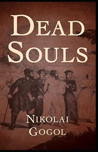 Cover for Nikolai Gogol · Dead Souls illustrated (Taschenbuch) (2021)