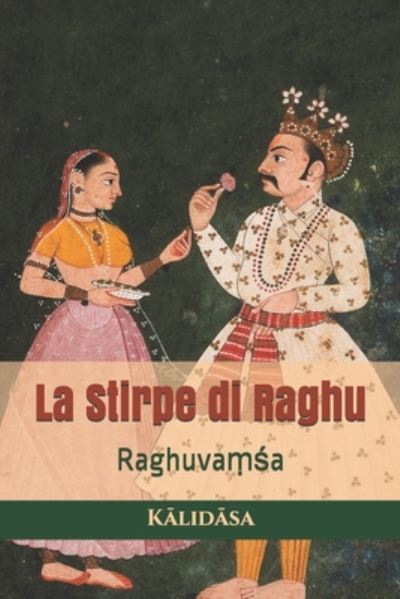 Cover for Kalidasa · La Stirpe di Raghu (Paperback Book) (2020)