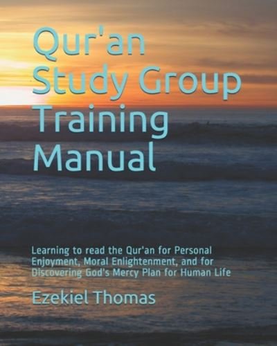 Cover for Ezekiel J Thomas · Qur'an Study Group Training Manual (Pocketbok) (2020)
