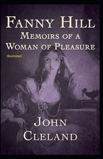 Fanny Hill - John Cleland - Livros - INDEPENDENTLY PUBLISHED - 9798693515307 - 4 de outubro de 2020