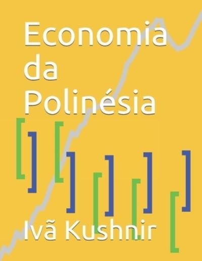 Cover for IVa Kushnir · Economia da Polinesia (Paperback Book) (2021)