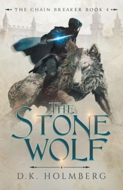 D K Holmberg · The Stone Wolf (Paperback Bog) (2021)