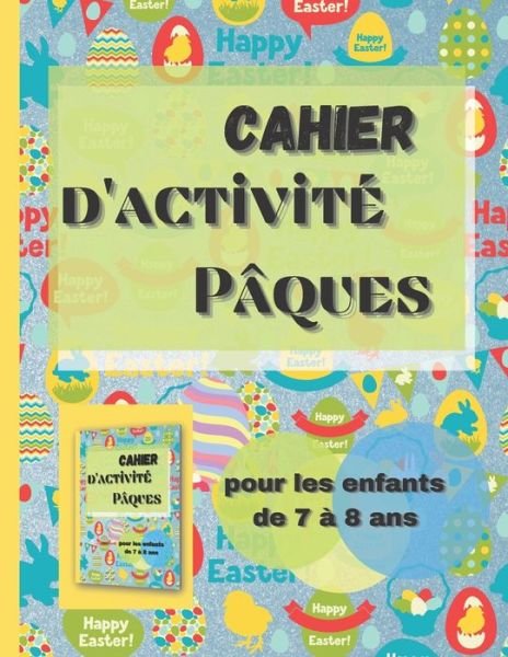 Cover for Crayon Magique · Cahier d'activite Paques pour les enfants de 7 a 8 ans (Pocketbok) (2021)