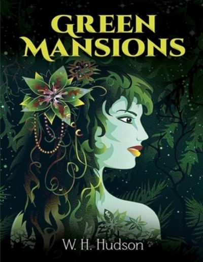 Cover for W H Hudson · Green Mansions (Paperback Book) (2021)