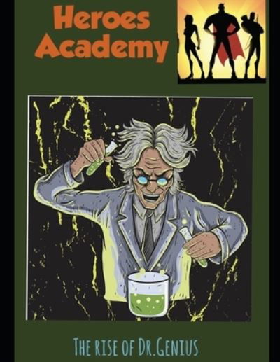 Cover for Danko, Ethan &amp;Elias · Heroes academy: The rise of Dr. Genius (Paperback Book) (2022)