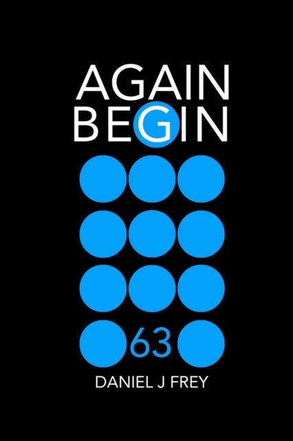 Cover for Daniel John Frey · Again Begin 63: Wings - Again Begin (Paperback Book) (2022)