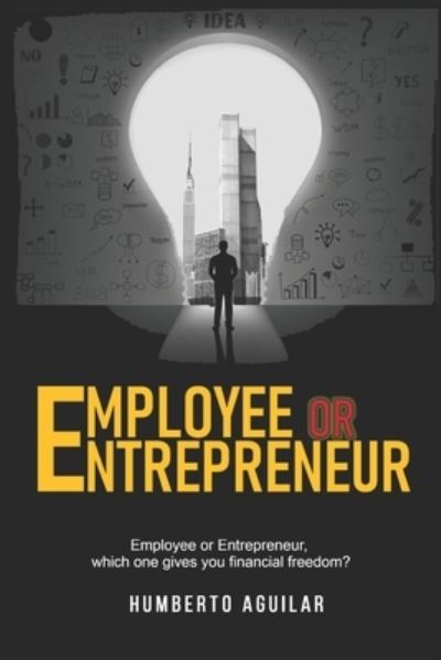 Cover for Humberto Aguilar · Employee or Entrepreneur (Paperback Book) (2022)