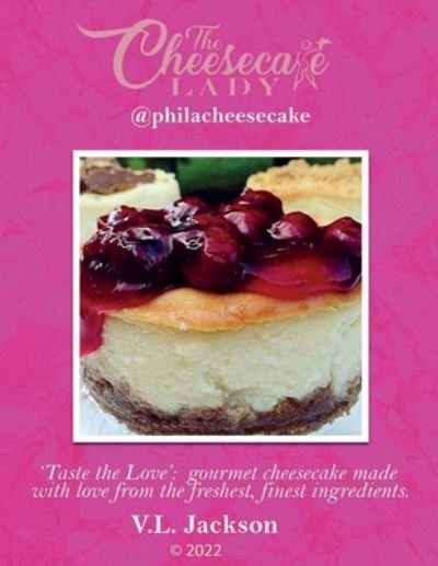 Cover for V L Jackson · The Cheesecake Lady - @philacheesecake (Paperback Bog) (2022)