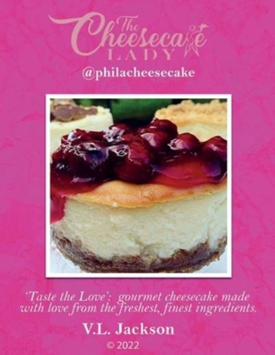 Cover for V L Jackson · The Cheesecake Lady - @philacheesecake (Paperback Book) (2022)