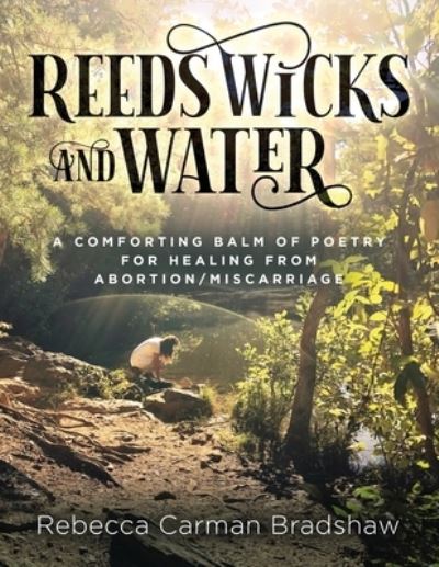 Cover for Rebecca Bradshaw · Reeds Wicks and Water (Book) (2022)