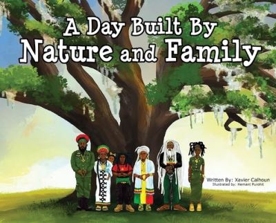 Cover for Xavier Calhoun · Day Built by Nature and Family (Book) (2023)