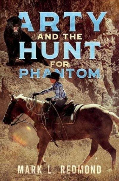 Cover for Mark Redmond · Arty and the Hunt for Phantom (Book) (2023)