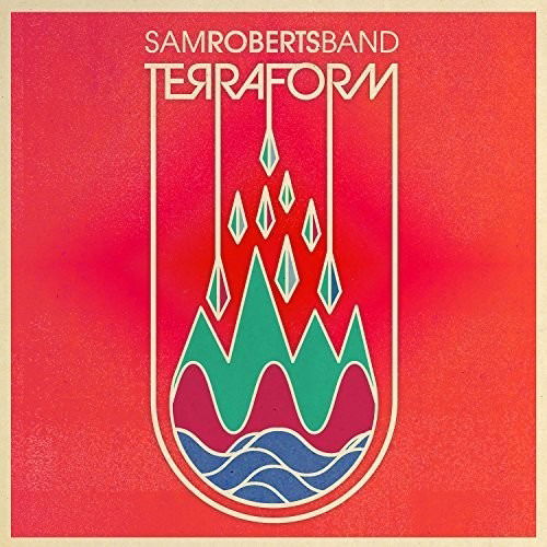 Terraform - Sam Roberts - Music - ALTERNATIVE - 0602557077308 - October 28, 2016