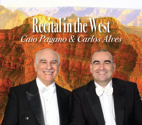 Cover for Caio Pagano &amp; Carlos Alves · Caio Pagano &amp; Carlos Alves-recital in the West (CD) (2010)