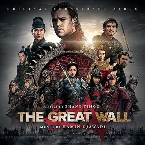 Ramin Djawadi - The Great Wall - O.s.t - Musiikki - MILAN - 0731383682308 - perjantai 3. maaliskuuta 2017