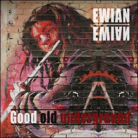 Cover for Ewian · Good Old Underground (CD) (2014)