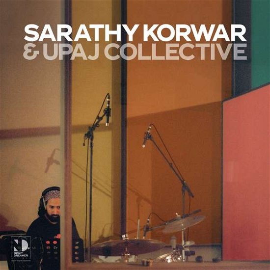 Cover for Korwar, Sarathy &amp; Upaj Collective · Night Dreamer Direct-To-Disc Sessions (LP) (2022)