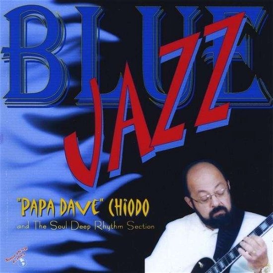 Cover for Papa Dave Chiodo · Blue Jazz (CD) (2009)
