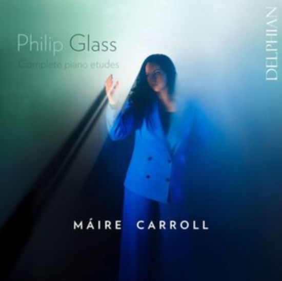 Philip Glass: Complete Piano Etudes - Maire Carroll - Musiikki - DELPHIAN RECORDS - 0801918343308 - perjantai 23. elokuuta 2024