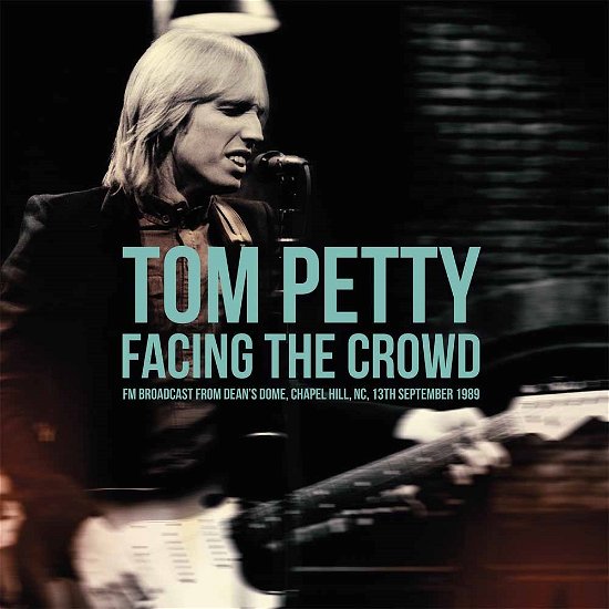 Cover for Facing The Crowd · Tom Petty (LP) (2016)