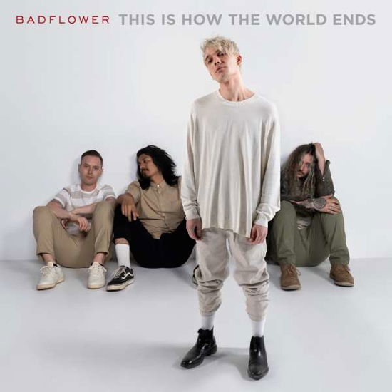 This Is How The World Ends - Badflower - Music - UNIVERSAL - 0843930066308 - October 8, 2021