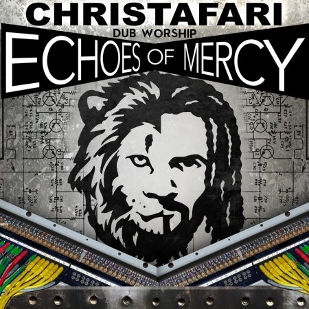 Cover for Christafari · Christafari - Echoes Of Mercy (CD) (2017)