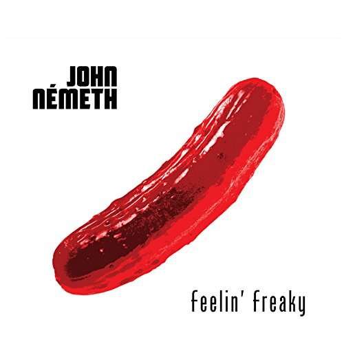 Cover for John Nemeth · Feelin' Freaky (CD) (2017)