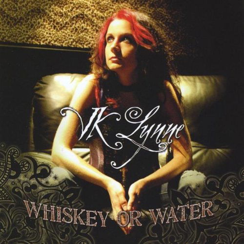 Cover for Vk Lynne · Whiskey or Water (CD) (2009)