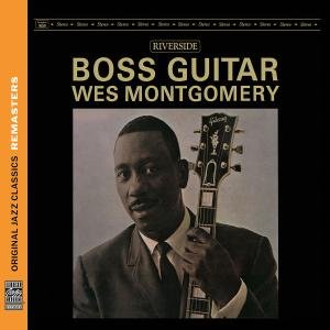 Boss Guitar - Wes Montgomery - Musiikki - JAZZ - 0888072323308 - tiistai 18. maaliskuuta 2014