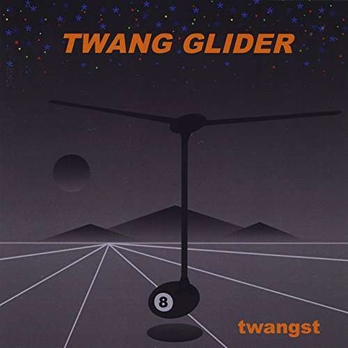 Cover for Twang Glider · Twangst (CD) (2014)