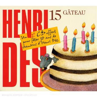 15 Gateau - Henri Des - Music - ULM - 3259130176308 - September 25, 2007