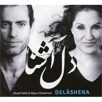 Delashena - Fahti, Shadi / Bija Chemirani - Musik - BUDA - 3341348603308 - 31. maj 2018