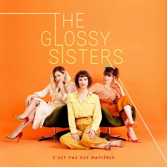 Cover for The Glossy Sisters · C'est Pas Des Manières (CD) (2019)