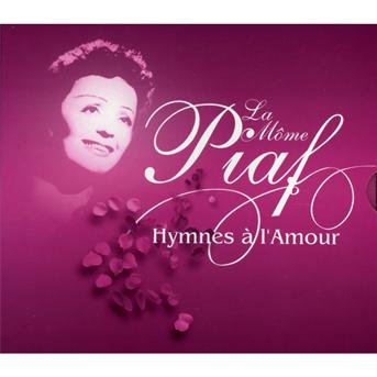 Hymnes a L'amour - Edith Piaf - Musik - ORPHEE - 3700403501308 - 22. april 2010