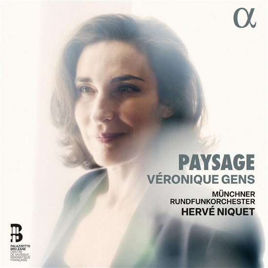Cover for Veronique Gens / Munchner Rundfunkorchester / Herve Niquet · Paysage (CD) (2024)