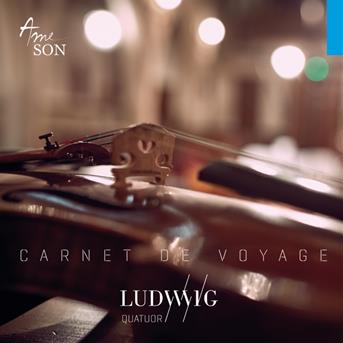 Cover for Quatuor Ludwig · Carnet De Voyage (CD) (2018)