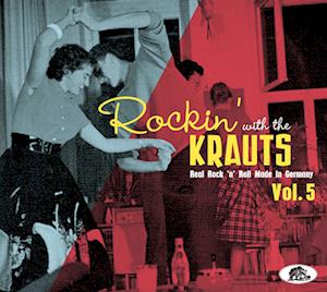 Rockin' With The Krauts Vol. 5 - Rockin' with Krauts: Real Rock 'n' Roll 5 / Var - Musikk - BEAR FAMILY - 4000127177308 - 17. mai 2024