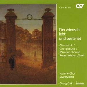 Wolf / Reger / Webern · Der Mensch Lebt & Besteht (CD) (1996)