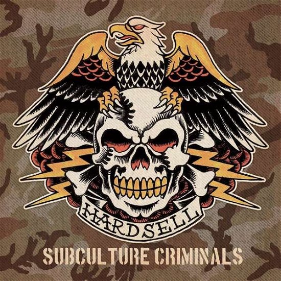 Cover for Hardsell · Subculture Criminals (LP) (2018)