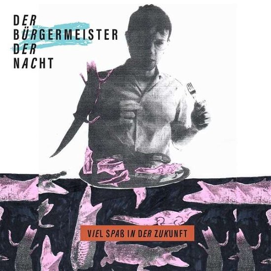 Cover for Der Bürgermeister Der Nacht · Viel Spaa in Der Zukunft (CD) (2019)