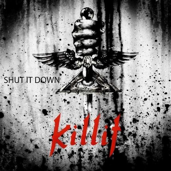 Shut It Down - Killit - Música - Lions Pride Music - 4260432910308 - 12 de agosto de 2016