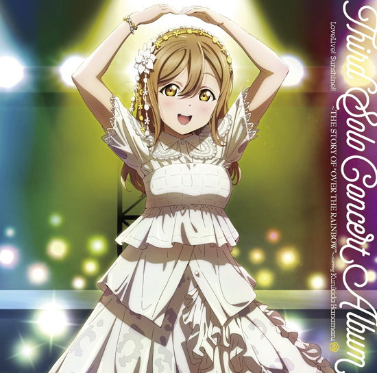 Cover for Kunikida Hanamaru (Cv.takat · Lovelive! Sunshine!! Third Solo Concert Album -the Story of `over the Rainbow`- (CD) [Japan Import edition] (2023)