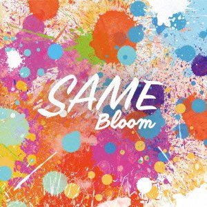 Cover for Same · Bloom (CD) [Japan Import edition] (2016)