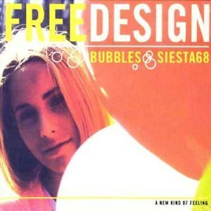 Cover for Free Design · Stars / Time / Bubbles / Love (CD) [Limited edition] (2002)