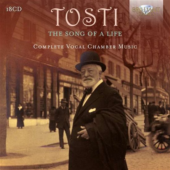 Song of a Life: Complete Vocal Chamber Music - F.P. Tosti - Music - BRILLIANT CLASSICS - 5028421955308 - April 2, 2021