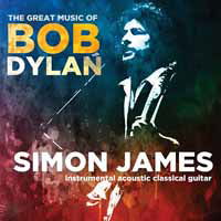 Cover for Simon James · The Great Music Of Bob Dylan (CD) (2019)