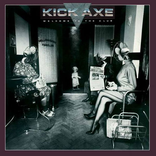 Welcome to the Club - Kick Axe - Musik - Rock Candy - 5055300391308 - 18 november 2016