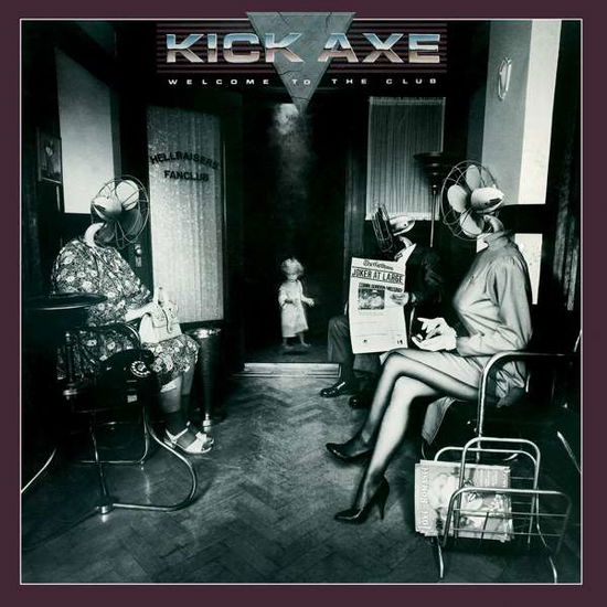 Cover for Kick Axe · Welcome to the Club (CD) [Remastered edition] (2016)